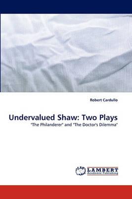 Undervalued Shaw: Two Plays
