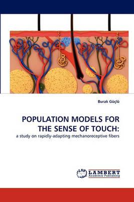 Population Models for the Sense of Touch