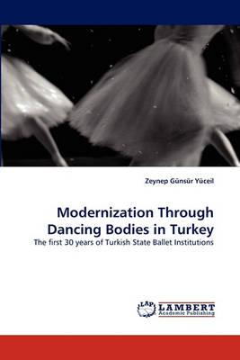 Modernization Through Dancing Bodies in Turkey