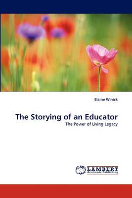 The Storying of an Educator