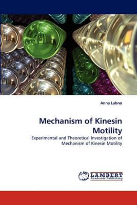 Mechanism of Kinesin Motility