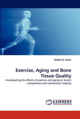 Exercise, Aging and Bone Tissue Quality
