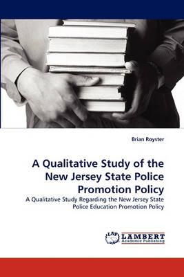 A Qualitative Study of the New Jersey State Police Promotion Policy