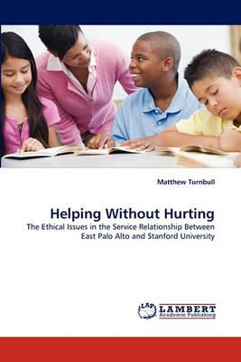 Helping Without Hurting