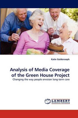 Analysis of Media Coverage of the Green House Project