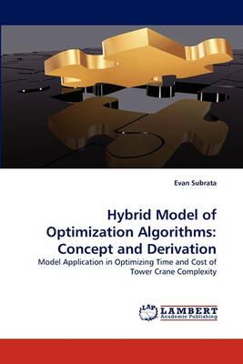 Hybrid Model of Optimization Algorithms: Concept and Derivation