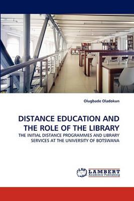 Distance Education and the Role of the Library