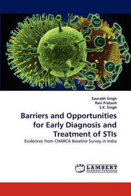 Barriers and Opportunities for Early Diagnosis and Treatment of Stis