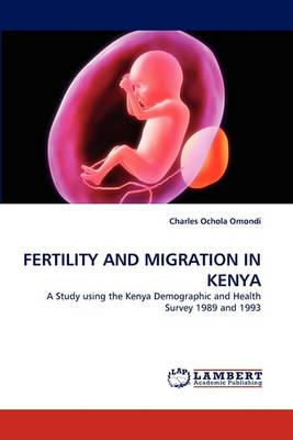 Fertility and Migration in Kenya