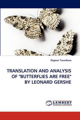Translation and Analysis of ""Butterflies Are Free"" by Leonard Gershe