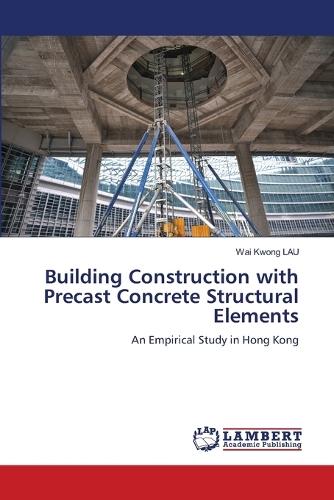 Building Construction with Precast Concrete Structural Elements