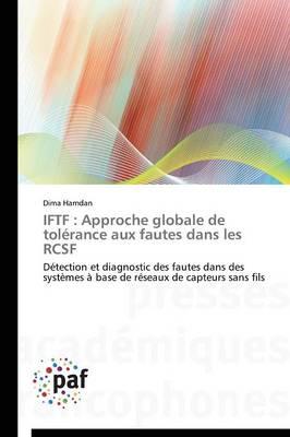 Iftf: Approche Globale de Tolerance Aux Fautes Dans Les Rcsf