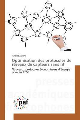 Optimisation Des Protocoles de Reseaux de Capteurs Sans Fil