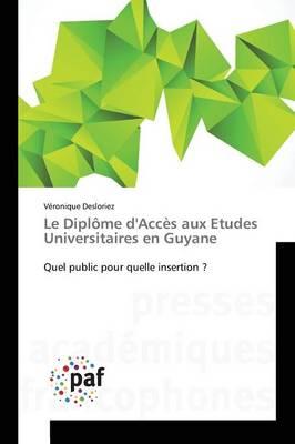 Le Diplome d'Acces Aux Etudes Universitaires En Guyane