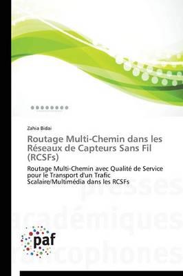 Routage Multi-Chemin Dans Les Reseaux de Capteurs Sans Fil (Rcsfs)
