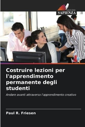 Costruire lezioni per l'apprendimento permanente degli studenti
