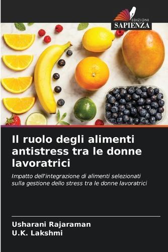 Il ruolo degli alimenti antistress tra le donne lavoratrici