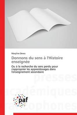 Donnons Du Sens A l'Histoire Enseignee