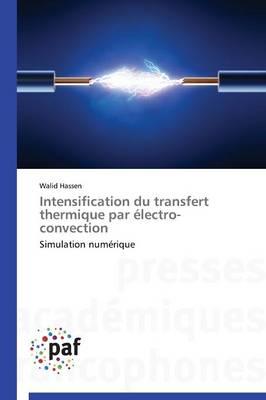 Intensification Du Transfert Thermique Par Electro-Convection