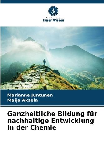 Ganzheitliche Bildung für nachhaltige Entwicklung in der Chemie