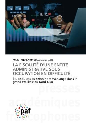 La Fiscalité d'Une Entité Administrative Sous Occupation En Difficulté