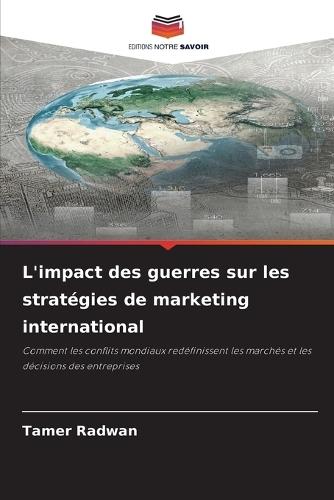 L'impact des guerres sur les stratégies de marketing international