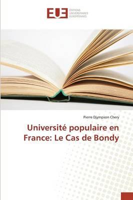 Universite Populaire En France: Le Cas de Bondy