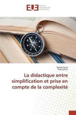La Didactique Entre Simplification Et Prise En Compte de la Complexité
