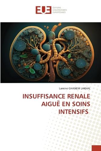 Insuffisance Renale Aiguë En Soins Intensifs
