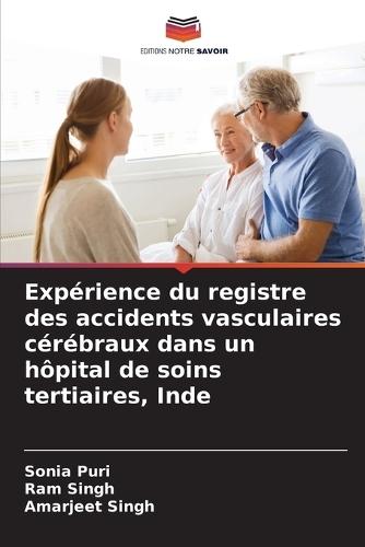 Expérience du registre des accidents vasculaires cérébraux dans un hôpital de soins tertiaires, Inde
