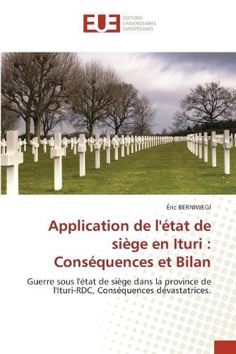 Application de l'état de siège en Ituri: Conséquences et Bilan
