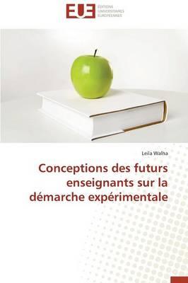 Conceptions Des Futurs Enseignants Sur La Demarche Experimentale