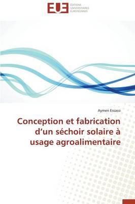 Conception et fabrication d'un séchoir solaire à usage agroalimentaire