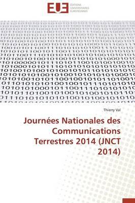 Journees Nationales Des Communications Terrestres 2014 (Jnct 2014)