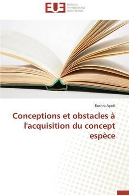 Conceptions Et Obstacles A l'Acquisition Du Concept Espece
