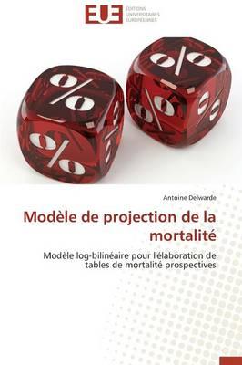 Modele de Projection de la Mortalite