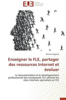 Enseigner Le Fle, Partager Des Ressources Internet Et Evoluer