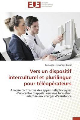 Vers Un Dispositif Interculturel Et Plurilingue Pour Teleoperateurs