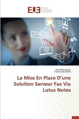 La Mise En Place D Une Solution Serveur Fax Via Lotus Notes