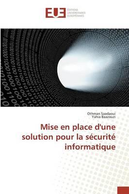 Mise En Place d'Une Solution Pour La Securite Informatique