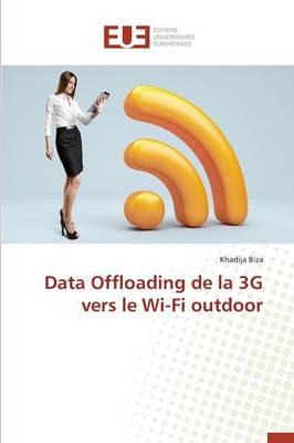 Data Offloading de la 3g Vers Le Wi-Fi Outdoor