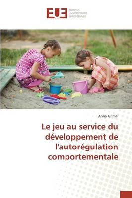 Le Jeu Au Service Du Developpement de Lautoregulation Comportementale