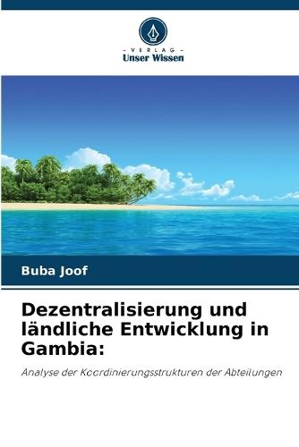 Dezentralisierung und ländliche Entwicklung in Gambia