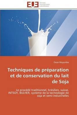 Techniques de Préparation Et de Conservation Du Lait de Soja