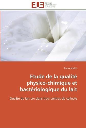 Etude de la qualite physico-chimique et bacteriologique du lait