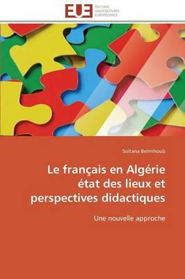Le Français En Algérie État Des Lieux Et Perspectives Didactiques