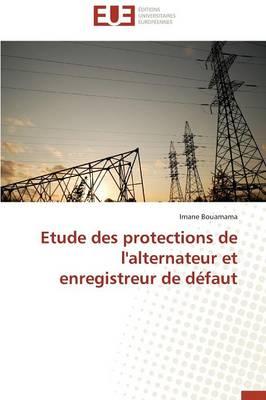 Etude Des Protections de l'Alternateur Et Enregistreur de Defaut