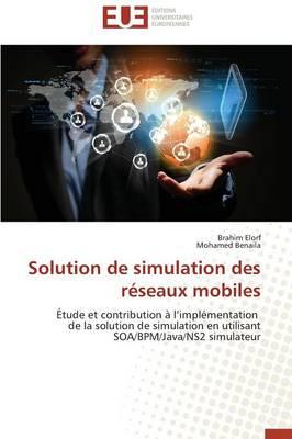 Solution de Simulation Des Reseaux Mobiles