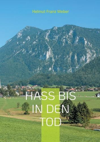 Hass bis in den Tod: Ende einer Flucht