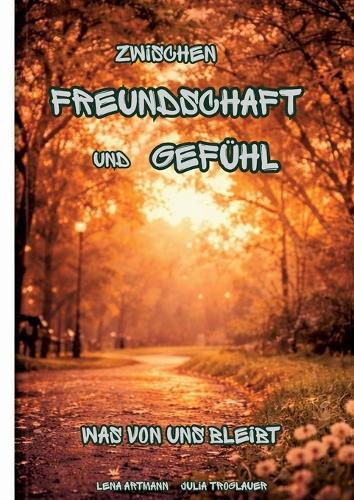 Zwischen Freundschaft und Gefühl: Was von uns bleibt